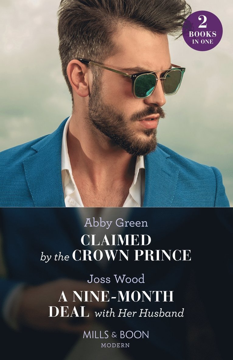 Claimed By The Crown Prince / A Nine-Month Deal With Her Husband
