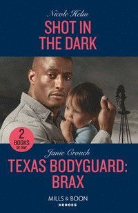bokomslag Shot In The Dark / Texas Bodyguard: Brax