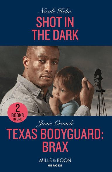 Nicole Helm, Janie Crouch - Shot In The Dark / Texas Bodyguard: Brax, Häftad