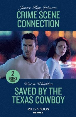 Crime Scene Connection / Saved By The Texas Cowboy