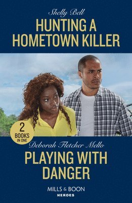 Hunting A Hometown Killer / Playing With Danger 1