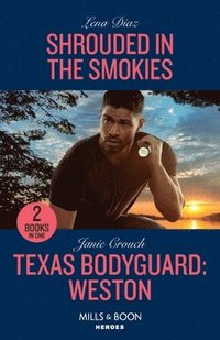 bokomslag Shrouded In The Smokies / Texas Bodyguard: Weston