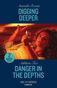 bokomslag Digging Deeper / Danger In The Depths
