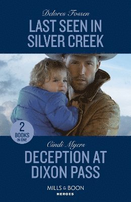 Last Seen In Silver Creek / Deception At Dixon Pass 1