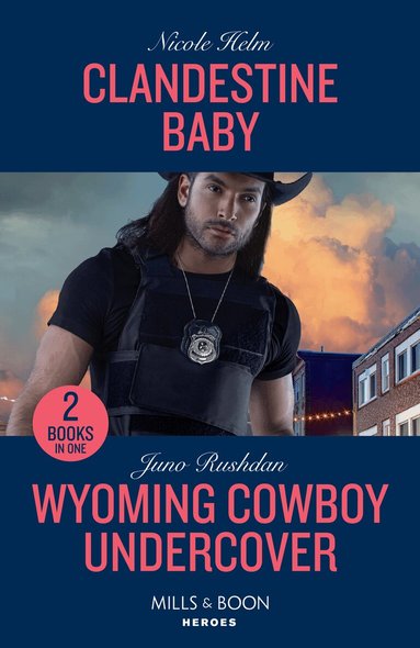 Nicole Helm, Juno Rushdan - Clandestine Baby / Wyoming Cowboy Undercover, Häftad