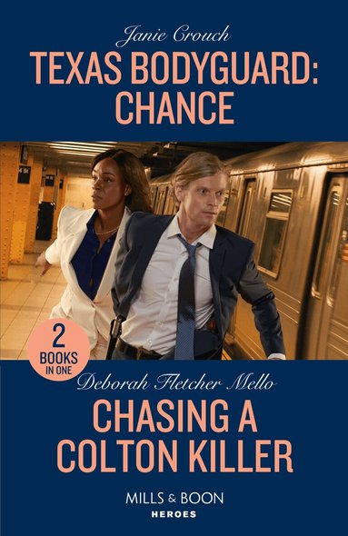 Janie Crouch, Deborah Fletcher Mello - Texas Bodyguard: Chance / Chasing A Colton Killer, Häftad