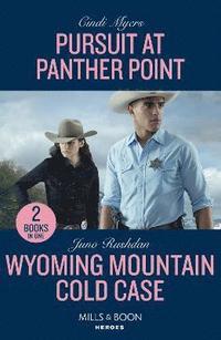 bokomslag Pursuit At Panther Point / Wyoming Mountain Cold Case  2 Books in 1