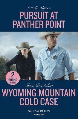 Pursuit At Panther Point / Wyoming Mountain Cold Case  2 Books in 1 1