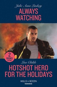 bokomslag Always Watching / Hotshot Hero For The Holidays
