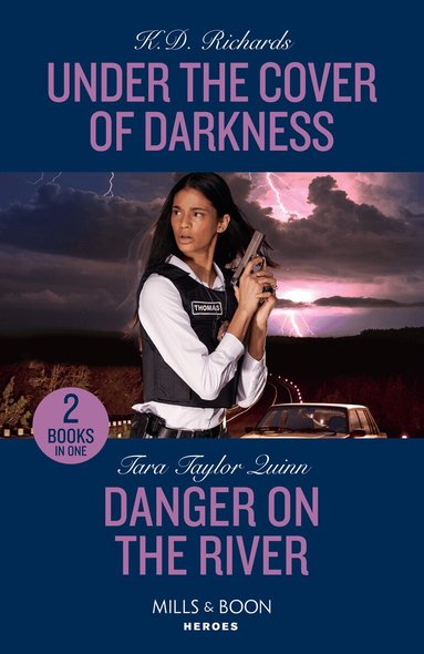 K.D. Richards, Tara Taylor Quinn - Under The Cover Of Darkness / Danger On The River, Häftad