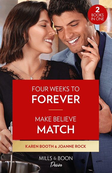 Karen Booth, Joanne Rock - Four Weeks To Forever / Make Believe Match, Häftad