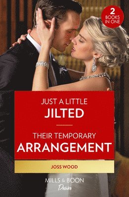Just A Little Jilted / Their Temporary Arrangement 1