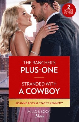 The Rancher's Plus-One / Stranded With A Cowboy 1