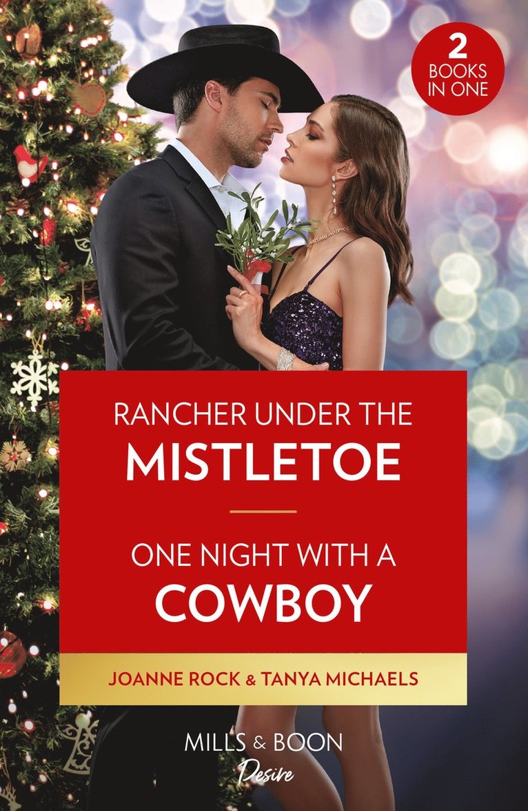 Rancher Under The Mistletoe / One Night With A Cowboy 1