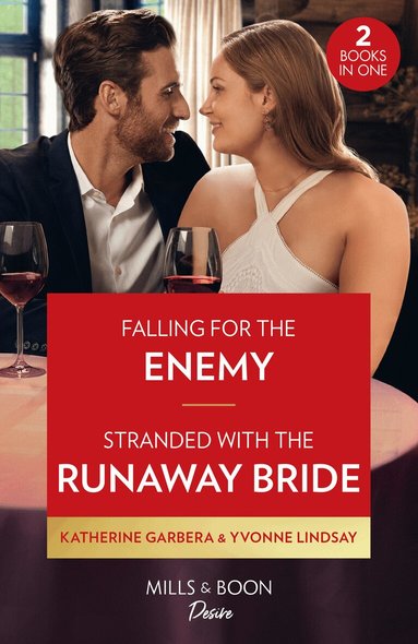 Katherine Garbera, Yvonne Lindsay - Falling For The Enemy / Stranded With The Runaway Bride, Häftad