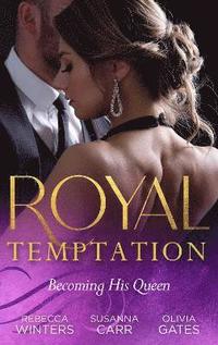 bokomslag Royal Temptation: Becoming His Queen
