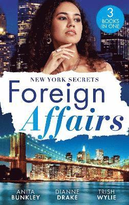 Foreign Affairs: New York Secrets 1