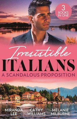 Irresistible Italians: A Scandalous Proposition 1