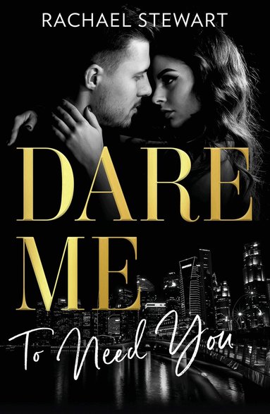 Rachael Stewart - Dare Me To Need You, Häftad