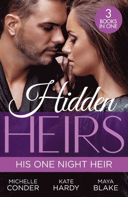 Hidden Heirs: His One Night Heir 1