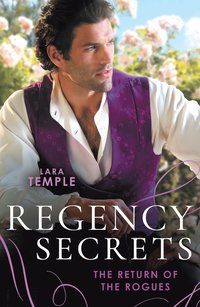 bokomslag Regency Secrets: The Return Of The Rogues