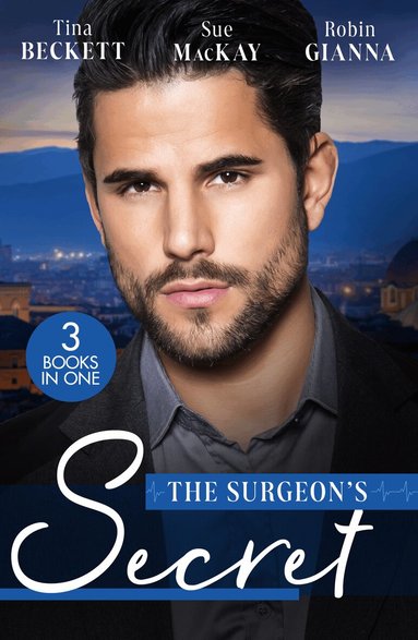 Tina Beckett, Sue MacKay, Robin Gianna - Surgeon's Secret, Häftad