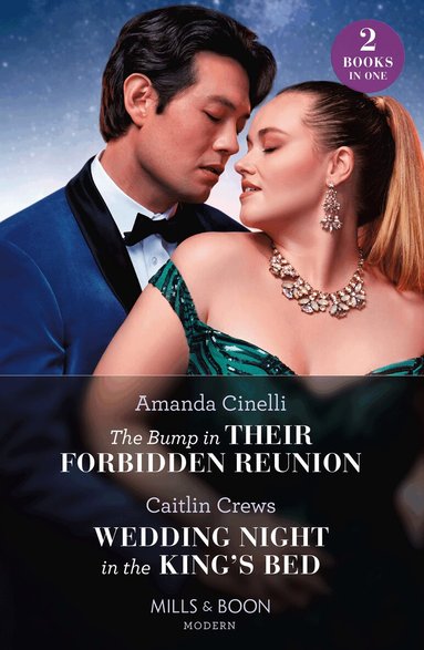 Amanda Cinelli, Caitlin Crews - Bump In Their Forbidden Reunion / Wedding Night In The King's Bed, Häftad