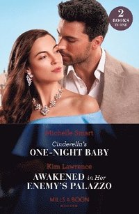 bokomslag Cinderella's One-Night Baby / Awakened In Her Enemy's Palazzo