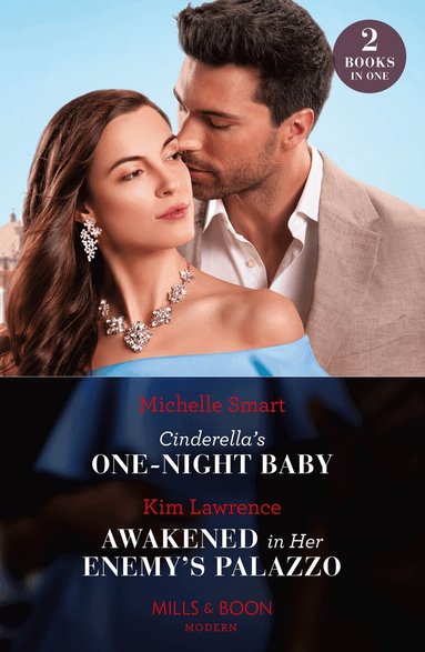 Michelle Smart, Kim Lawrence - Cinderella's One-Night Baby / Awakened In Her Enemy's Palazzo, Häftad