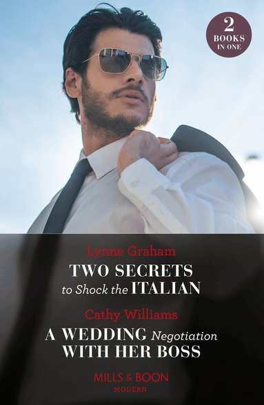 Lynne Graham, Cathy Williams - Two Secrets To Shock The Italian / A Wedding Negotiation With Her Boss, Häftad