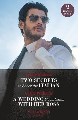 bokomslag Two Secrets To Shock The Italian / A Wedding Negotiation With Her Boss