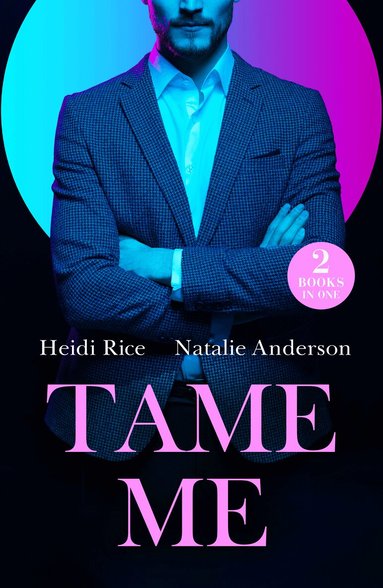 Heidi Rice, Natalie Anderson - Tame Me, Häftad