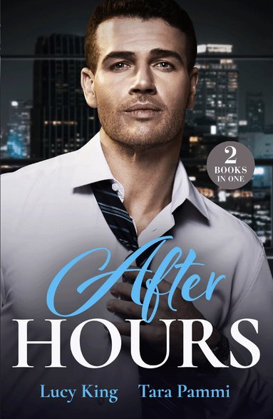 Lucy King, Tara Pammi - After Hours, Häftad