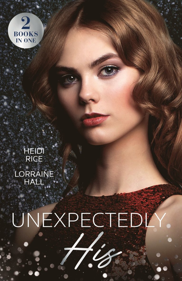 Heidi Rice, Lorraine Hall - Unexpectedly His, Häftad