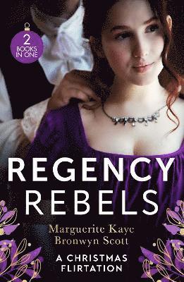 Regency Rebels: A Christmas Flirtation