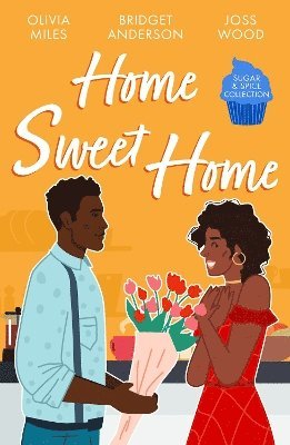 Sugar & Spice: Home Sweet Home 1