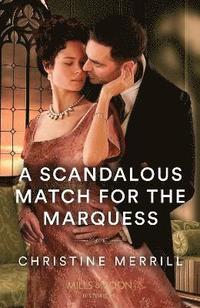 bokomslag A Scandalous Match For The Marquess