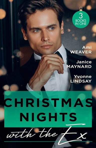 Ami Weaver, Janice Maynard, Yvonne Lindsay - Christmas Nights With The Ex, Häftad