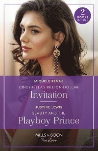 bokomslag Cinderella's Billion-Dollar Invitation / Beauty And The Playboy Prince