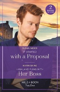 bokomslag It Started With A Proposal / Highland Fling With Her Boss