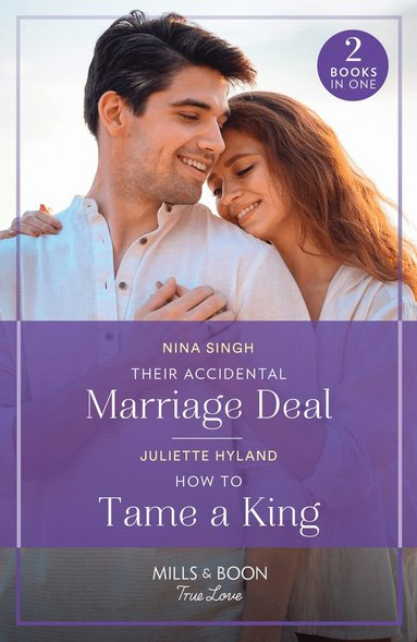 Nina Singh, Juliette Hyland - Their Accidental Marriage Deal / How To Tame A King, Häftad
