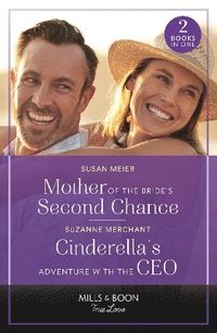 bokomslag Mother Of The Bride's Second Chance / Cinderella's Adventure With The Ceo