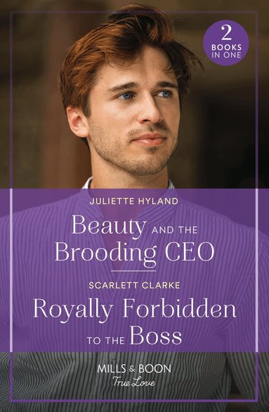 Juliette Hyland, Scarlett Clarke - Beauty And The Brooding Ceo / Royally Forbidden To The Boss, Häftad