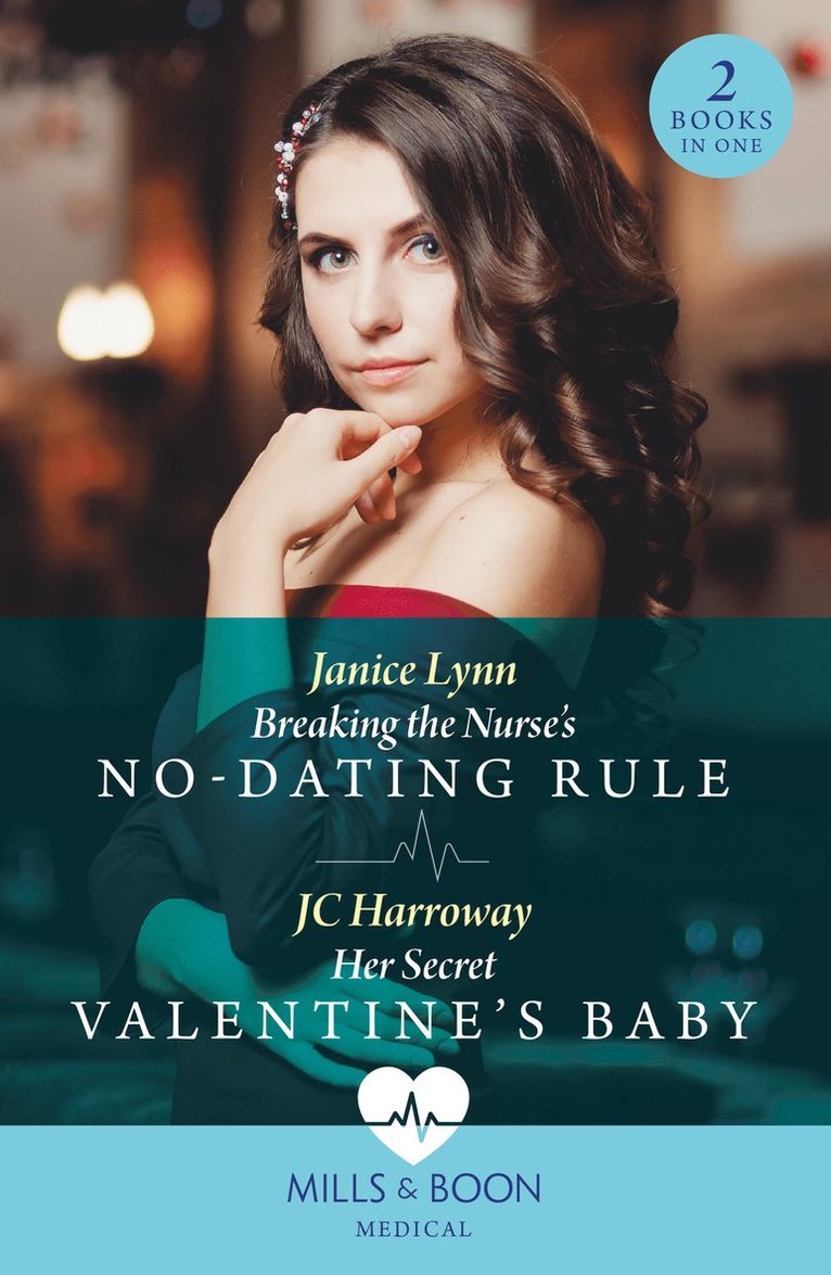 Janice Lynn, JC Harroway - Breaking The Nurse's No-Dating Rule / Her Secret Valentine's Baby, Häftad