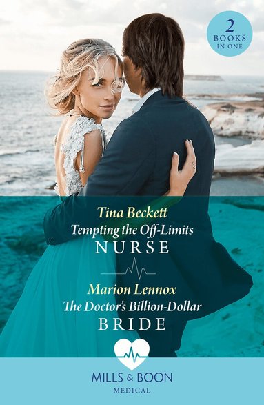 Tina Beckett, Marion Lennox - Tempting The Off-Limits Nurse / The Doctor's Billion-Dollar Bride, Häftad