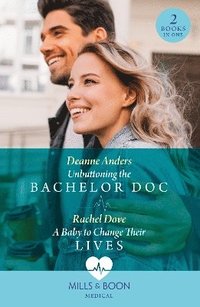 bokomslag Unbuttoning The Bachelor Doc / A Baby To Change Their Lives