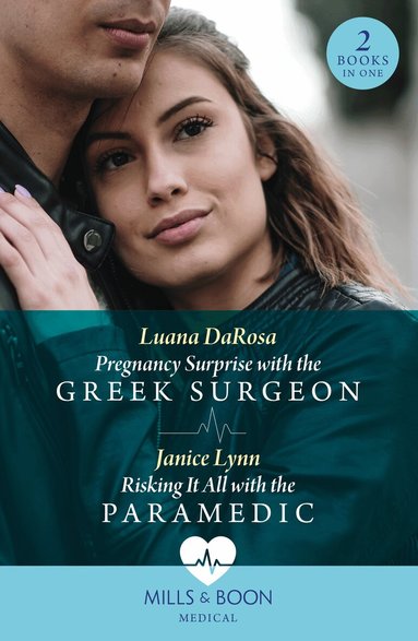 Luana DaRosa, Janice Lynn - Pregnancy Surprise With The Greek Surgeon / Risking It All With The Paramedic, Häftad