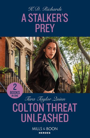 K.D. Richards, Tara Taylor Quinn - Stalker's Prey / Colton Threat Unleashed, Häftad