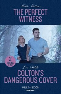 bokomslag The Perfect Witness / Colton's Dangerous Cover