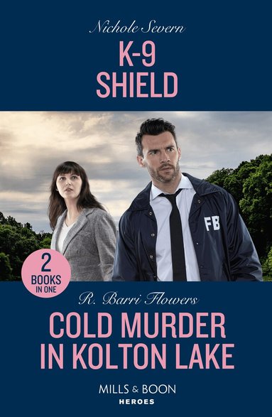 Nichole Severn, R. Barri Flowers - K-9 Shield / Cold Murder In Kolton Lake, Häftad